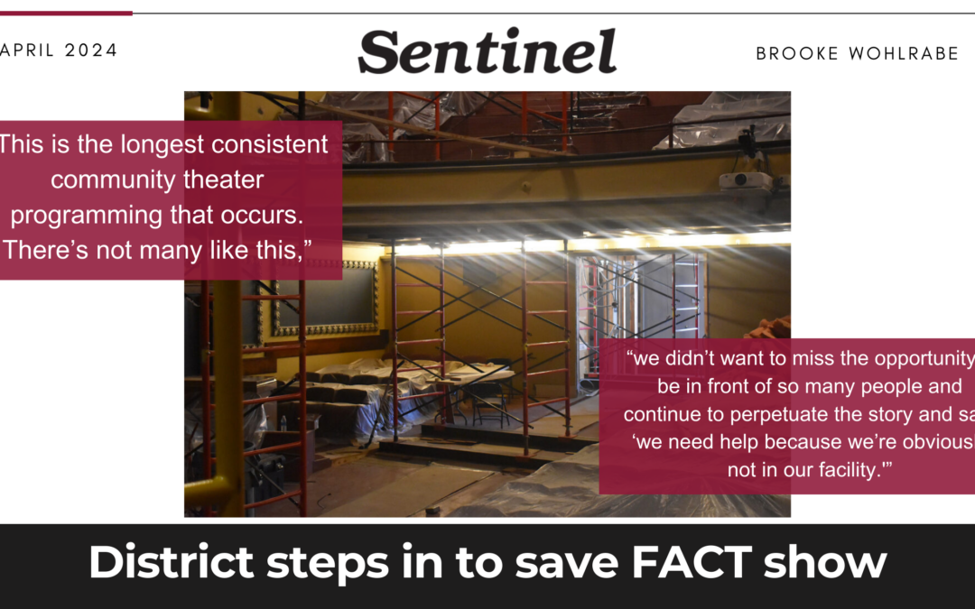 District steps in to save FACT show – Sentinel Article