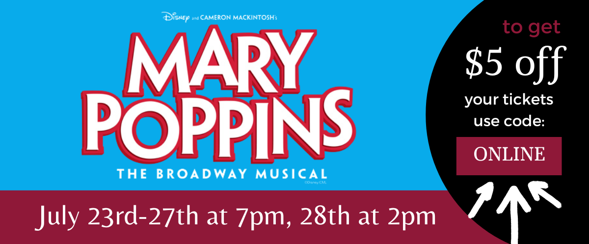 Get tickets to Mary Poppins!